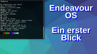 ENDEAVOUR OS  Ein erster Blick  Basis Arch Linux [upl. by Araccot]