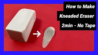 How to Make a Kneaded Eraser Without Tape  Step by Step  2 min [upl. by Aicire388]