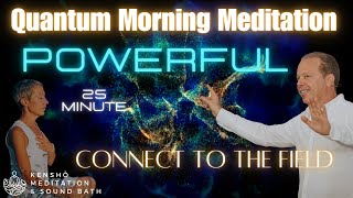 25 Min Morning Meditation Manifest the Life you Want and Deserve [upl. by Burrow]