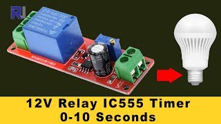 555 Timer Switch 12V Relay with Adjustable time Test review [upl. by Buffum519]