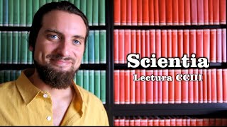 Scientia  Lectura CCIII [upl. by Asor]