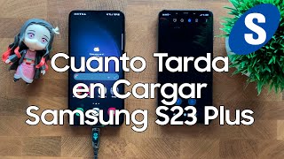 Cuanto Tiempo Tarda en Cargar el Samsung S23 Plus  Samsungizate [upl. by Louanne]