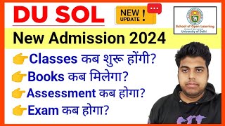 DU SOL Admission 2024  Sol New Admission 2024  Sol UG Admission 2024 Classes Books Exams Info [upl. by Sara-Ann]