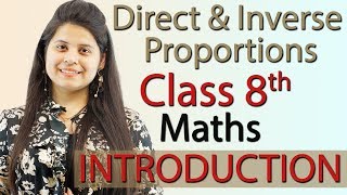 Introduction  Direct and Inverse Proportions  Ch 11 NCERT Class 8th Maths New Syllabus 2023 CBSE [upl. by Livvie]