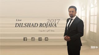 Dilshad Rojava Maksum Live 2017 [upl. by Susana]