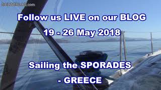 Blog Sailing Greece Sporades 19  26 May [upl. by Anileve882]