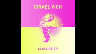 Israel Vich  Closure Acapella [upl. by Nylla]