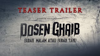 Dosen Ghaib Sudah Malam atau Sudah Tahu  Teaser Trailer [upl. by Fink]