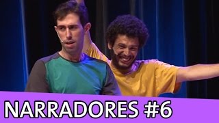 IMPROVÁVEL  NARRADORES 6 [upl. by Short762]