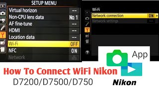 How To Connect Nikon D72007500D750  How To Set Up Wifi  Nikon Camera Wifi Connect Tutorial [upl. by Fleurette]