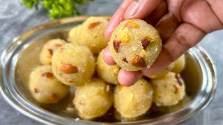 புதிய முறையில் ரவா லட்டு இப்படி செய்ங்க softஅ இருக்கும்  Rava Laddu Recipe In Tamil  Rava Laddu [upl. by Ssor]