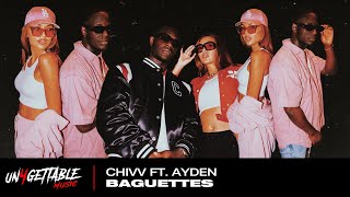 Chivv  Baguettes ft Ayden prodAvenue [upl. by Bashuk]