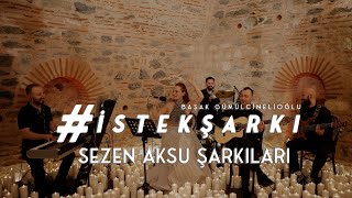 İstekŞarkı  SEZEN AKSU ŞARKILARI  1945  Bir Çocuk Sevdim  Seni Yerler  Ne Kavgam Kaçın Kurası [upl. by Nnanaej]