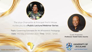 ViceChancellors Public LectureWebinar Series  Governing Concepts for An Afrocentric Pedagogy [upl. by Rennob]