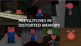 ALL GLITCHES IN DISTORTED MEMORY Roblox Piggy Glitches [upl. by Ajet]