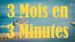 3 Mois en 3 Minutes [upl. by Gerda491]