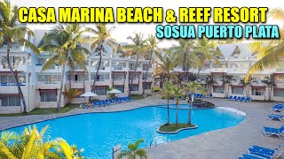 CASA MARINA BEACH amp REEF RESORT SOSUA PUERTO PLATA [upl. by Aisat]