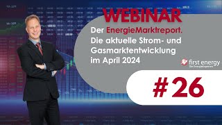 Der EnergieMarkt im April 2024  Die aktuelle Strompreis und Gaspreisentwicklung [upl. by Klatt700]