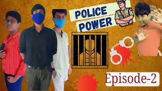 Police Power 👮‍♂️episode2what is the evidence🤔🤨🧐 [upl. by Llennor]