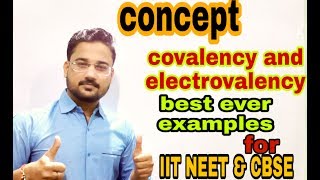 Covalency and electrovalency class 11th IIT NEET and CBSEby Ankit sir [upl. by Conard]