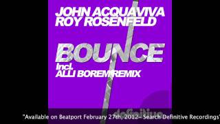 quotBounce Alli Borem Remixquot  John Acquaviva amp Roy Rosenfeld  Definitive Recordings [upl. by Shelly]