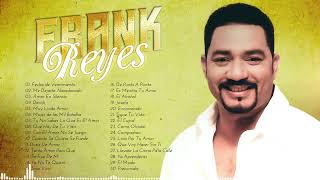 FRANK REYES EXITOS SUS MEJORES CANCIONES  LAS 30 GRANDES CANCIONES DE FRANK REYES [upl. by Abey]