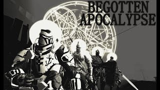 BEGOTTEN APOCALYPSE Gatekeepers Finale  quotThe Long Nightquot [upl. by Ridan]