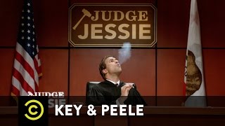 Key amp Peele  Judge Jessie [upl. by Enoch]