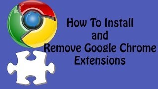 How To Install and Remove Google Chrome Extensions  Google Chrome Tutorial [upl. by Kennie]