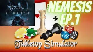 Nemesis Ep1  Tabletop Simulator with Zach [upl. by Chelton]