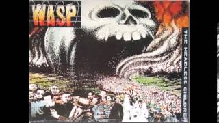 WASP  The Headless Children FULL ALBUM [upl. by Annitsirhc829]