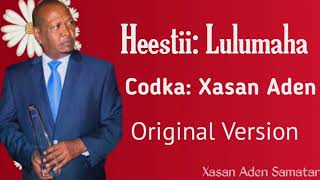 Xasan Aden Samatar HeestiiLulumaha Biyaha Gala  Original Version [upl. by Oralla]