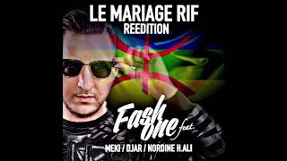 MARIAGE RIF  REEDITION  Dj FASHONE Ft Meki  Nordine Hali [upl. by Weyermann]