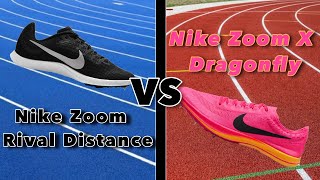 Nike Zoom X Dragonfly VS Nike Zoom Rival Distance spike  shoe review [upl. by Sulecram234]