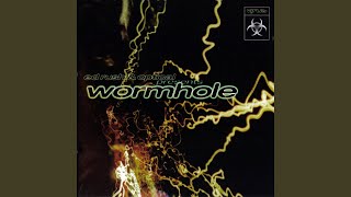 Wormhole [upl. by Nerradal]