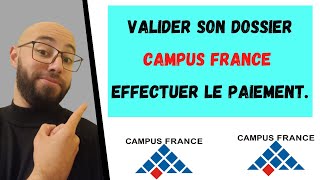 Comment effectuer le paiement des frais de dossier campus France et valider son dossier [upl. by Prissie]