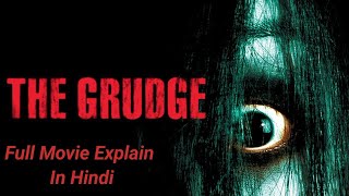 Unraveling the secrets The Grudge 2004  Full Movie Breakdown In Hindi [upl. by Bak522]