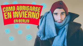 COMO ABRIGARSE EN INVIERNO en Berlín  Alemania [upl. by Anayhd]