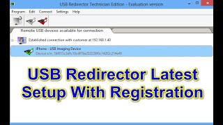 USB Redirector Latest Setup  USB Redirector Latest Setup With Licence Key Work With Latest Client [upl. by Ytsenoh]