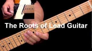 Learn The Roots of Lead Guitar [upl. by Darom]