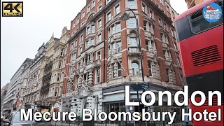 4K Hotel Tour  🇬🇧 LONDON Mercure London Bloomsbury [upl. by Bar]