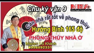 Bạn hiểu thế nào khi bố cục phong thủy vận 9 cho căn nhà 165 độ hướng nam [upl. by Koetke]