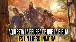 POR QUÉ LAS HIJAS DE LOT SE ACOSTARON CON SU PROPIO PADRE ES ACASO LA BIBLIA UN Libro INMORAL [upl. by Peta]