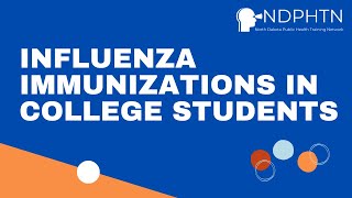 IMM005 Influenza Immunizations in College Students [upl. by Nanam]