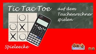 Im Unterricht verboten  TicTacToe auf dem Taschenrechner spielen [upl. by Howe]