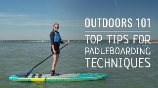 Top tips for paddleboarding techniques [upl. by Dressel]