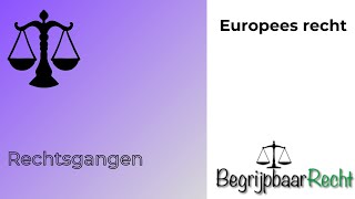 Europees recht rechtsgangen [upl. by Leunammi]