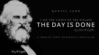 The Day is Done  Henry W Longfellow Popular Life Poems [upl. by Schramke939]