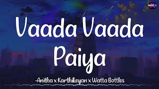 𝗩𝗮𝗮𝗱𝗮 𝗩𝗮𝗮𝗱𝗮 𝗣𝗮𝗶𝘆𝗮 Lyrics  D Imman  Karthikeyan x Anitha  Kacheri Aarambam \ VaadaVaadaPaiya [upl. by Hyacinth]