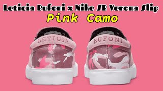 Leticia Bufoni x Nike SB Verona Slip PINK CAMO [upl. by Gilbertson840]